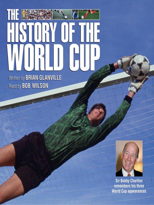 Title details for The History of the World Cup--2010 Edition by Brian Glanville - Available